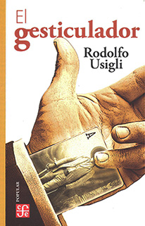 «El gesticulador», de Rodolfo Usigli