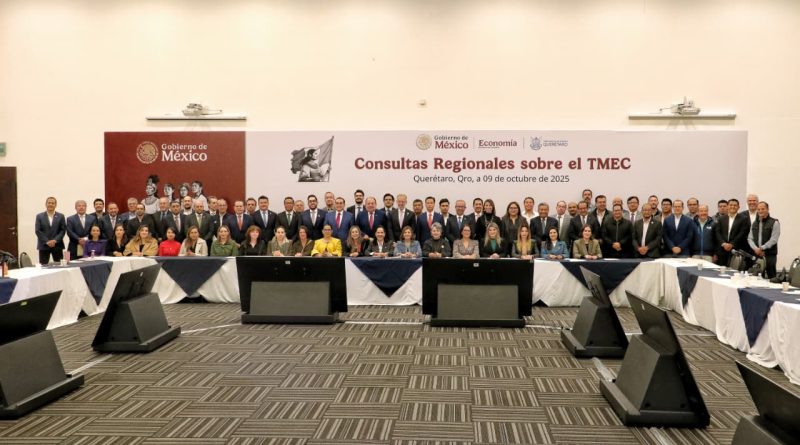 Querétaro, sede de las Consultas Regionales del T-MEC
